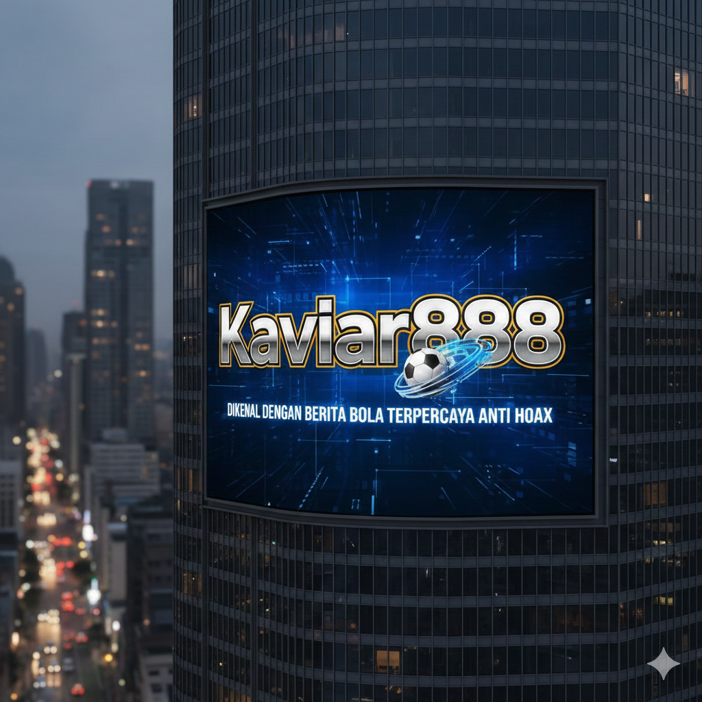 Kaviar888 Berita Bola Terpercaya